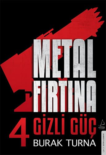 Metal Fırtına 4: Gizli Güç von Destek Yayınları