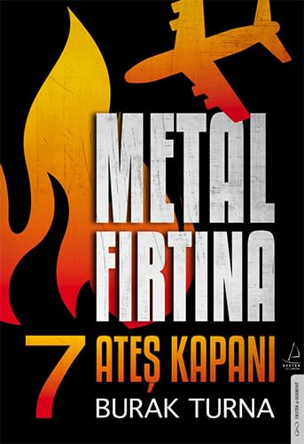 Metal Fırtına 7: Ateş Kapanı von Destek Yayınları