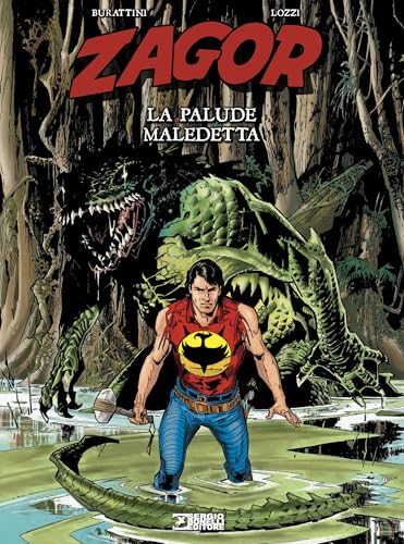 La palude maledetta. Zagor. Le origini von Sergio Bonelli Editore