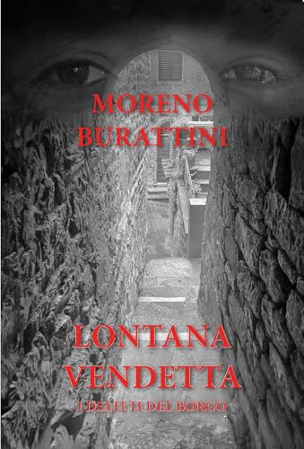 Lontana vendetta. I delitti del borgo von CTL (Livorno)