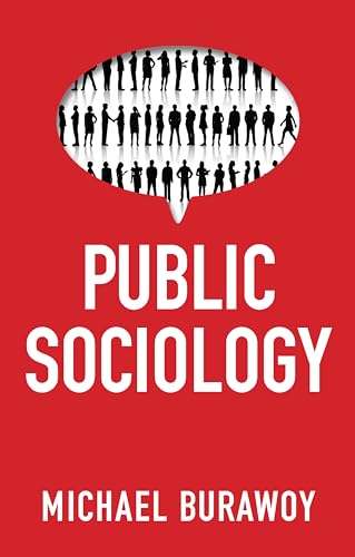Public Sociology: Between Utopia and Anti-utopia von Polity