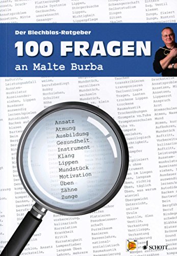 100 Fragen an Malte Burba: Der Blechblas-Ratgeber von Schott Music Distribution