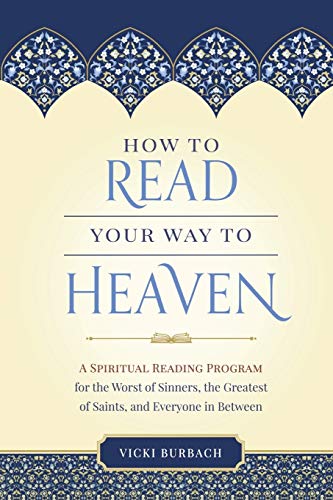 How to Read Your Way to Heaven von Sophia Institute Press