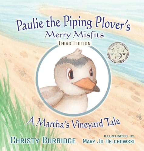 Paulie the Piping Plover's Merry Misfits von FreedomChaser Books