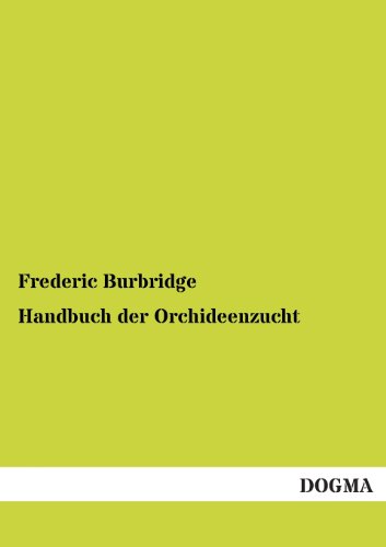Handbuch der Orchideenzucht von Dogma