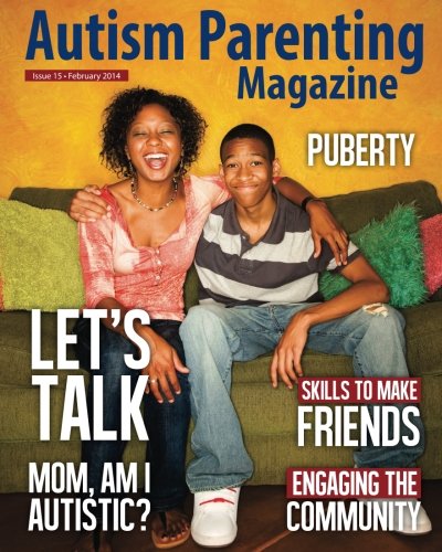 Autism Parenting Magazine Issue 15 von CreateSpace Independent Publishing Platform
