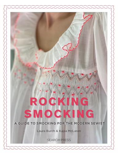 Rocking Smocking: A Guide to Smocking for the Modern Sewist von Search Press Ltd