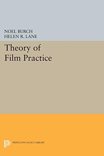 Theory of Film Practice (Princeton Legacy Library) von Princeton University Press