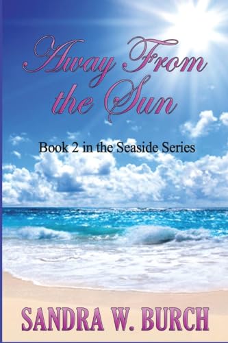 Away From the Sun: Book 2 in the Seaside Series von Blurb