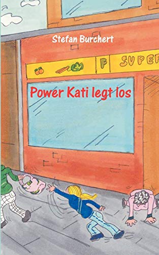 Power Kati legt los Power Kati legt los