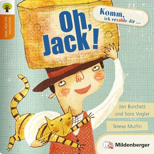 Geschichten aus aller Welt: Oh, Jack!: 300 bis 600 Wörter pro Geschichte, komplexere Satzstrukturen