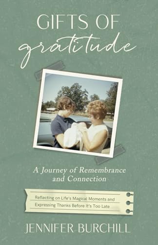Gifts of Gratitude: A Journey of Remembrance and Connection Gifts of Gratitude: A Journey of Remembrance and Connection von hope*books