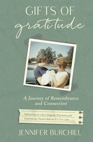 Gifts of Gratitude: A Journey of Remembrance and Connection Gifts of Gratitude: A Journey of Remembrance and Connection von hope*books