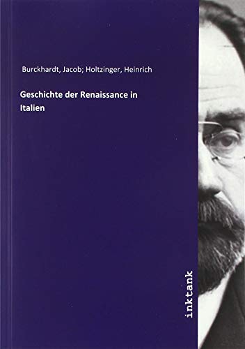 Geschichte der Renaissance in Italien von Inktank-Publishing