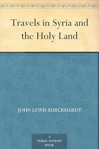 Travels in Syria and the Holy Land von Anson Street Press