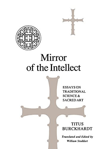 Mirror of the Intellect: Essays on Traditional Science and Sacred Art (Suny Series in Islam)