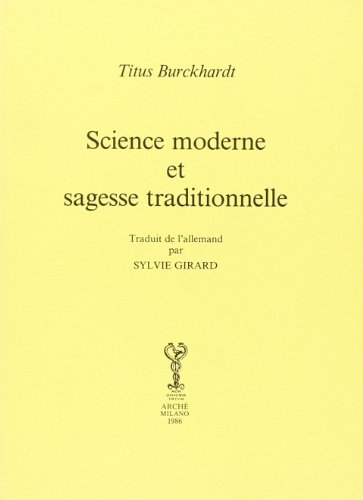Science moderne et sagesse (Bibliothèque de l'Unicorne) von Arché