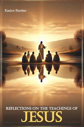 Reflections on the teachings of Jesus von Independently published