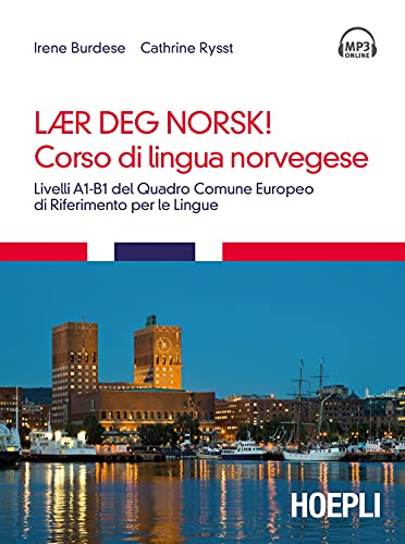 Corso di lingua norvegese. Livelli A1-B1 del quadro comune Europeo di riferimento per le lingue. 3 CD Audio formato MP3 (Corsi di lingua)