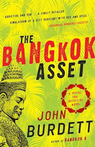 The Bangkok Asset: A Royal Thai Detective Novel (6) (Royal Thai Detective Novels, Band 6) von Vintage Crime/Black Lizard