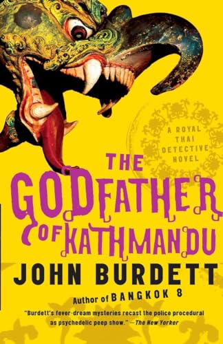 The Godfather of Kathmandu: A Royal Thai Detective Novel (4) (Royal Thai Detective Novels, Band 4)