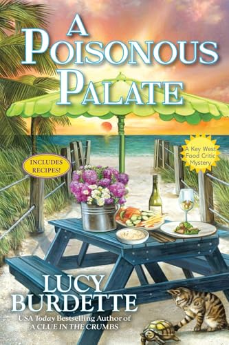 A Poisonous Palate (A Key West Food Critic Mystery, Band 14)