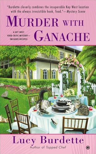 Murder with Ganache (Key West Food Critic, Band 4) von Berkley