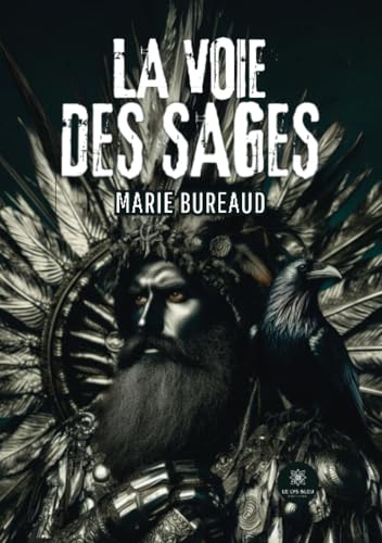 La voie des sages von LE LYS BLEU EDITIONS SAS