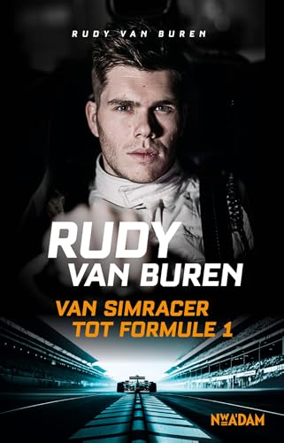 Rudy van Buren: van simracer tot Formule 1 von Nieuw Amsterdam