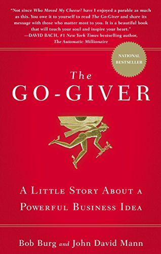 The Go-Giver: A Little Story About a Powerful Business Idea