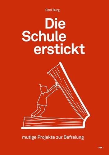 Die Schule erstickt: Mutige Projekte zur Befreiung