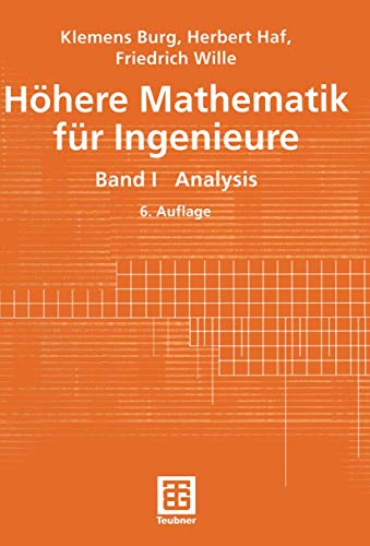 Höhere Mathematik für Ingenieure: Band I Analysis (Teubner-Ingenieurmathematik)