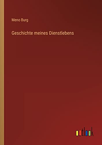 Geschichte meines Dienstlebens