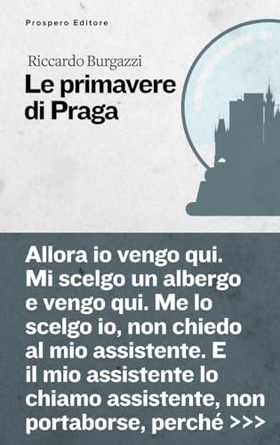 Le primavere di Praga (Inchiostri) von Prospero Editore