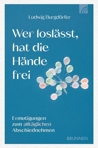 Wer loslässt, hat die Hände frei: Ermutigungen zum alltäglichen Abschiednehmen. Das Buch hilft, auch im täglichen Abschiednehmen Positives zu erleben, ... um erfüllt und getröstet leben zu können. Wer loslässt, hat die Hände frei: Ermutigungen zum alltäglichen Abschiednehmen. Das Buch hilft, auch im täglichen Abschiednehmen Positives zu erleben, ... um erfüllt und getröstet leben zu können.