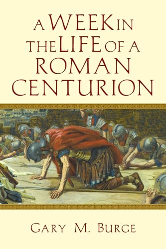A Week in the Life of a Roman Centurion von IVP Academic