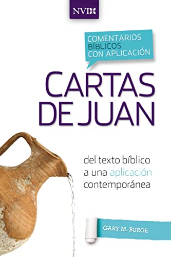 Comentario bíblico con aplicación NVI Cartas de Juan: Del texto bíblico a una aplicación contemporánea (Comentarios bíblicos con aplicación NVI) von HarperCollins Christian Pub.