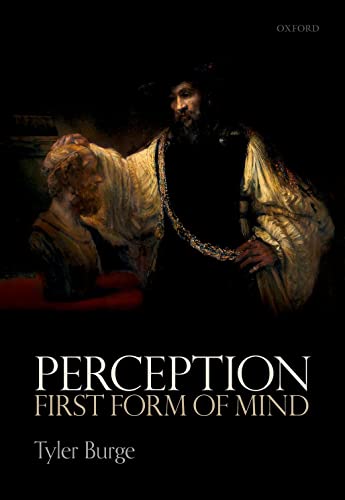 Perception: First Form of Mind von Oxford University Press