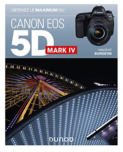 Obtenez le maximum du Canon EOS 5D Mark IV von DUNOD