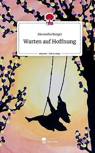 Warten auf Hoffnung. Life is a Story - story.one von story.one publishing