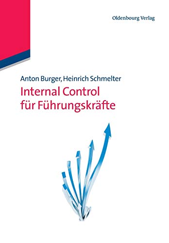 Internal Control für Führungskräfte Internal Control für Führungskräfte von De Gruyter Oldenbourg