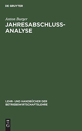 Jahresabschlussanalyse (Lehr- und Handbücher der Betriebswirtschaftslehre) von De Gruyter Oldenbourg