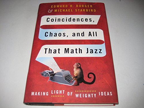 Coincidences, Chaos, And All That Math Jazz: Making Light Of Weighty Ideas
