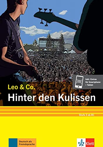 Hinter den Kulissen (Stufe 3): Leichte Lektüre für Deutsch als Fremdsprache. Buch + Online (Leo & Co.: Leichte Lektüren für Deutsch als Fremdsprache in drei Stufen)