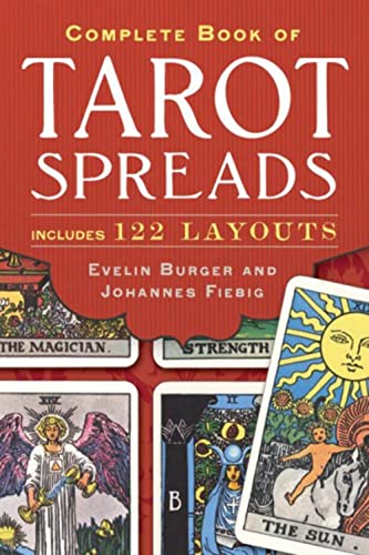 Complete Book of Tarot Spreads: Includes 122 Layouts von Sterling Ethos