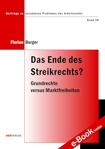 Das Ende des Streikrechts?: Grundrechte versus Marktfreiheiten