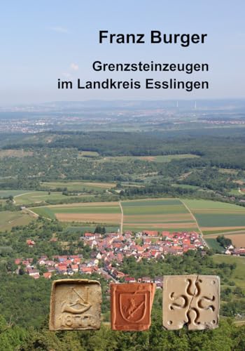 Grenzsteinzeugen im Landkreis Esslingen (Grenz-Punkt)