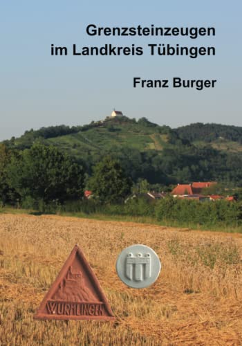 Grenzsteinzeugen im Landkreis Tübingen (Grenz-Punkt)