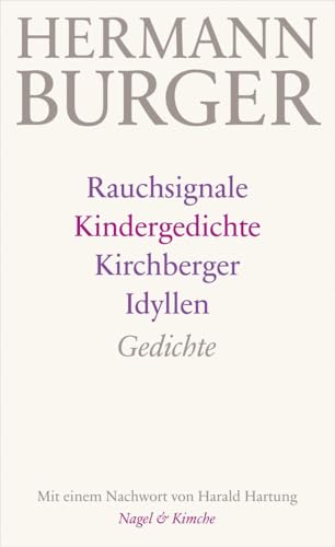 Rauchsignale. Kindergedichte. Kirchberger Idyllen: Gedichte