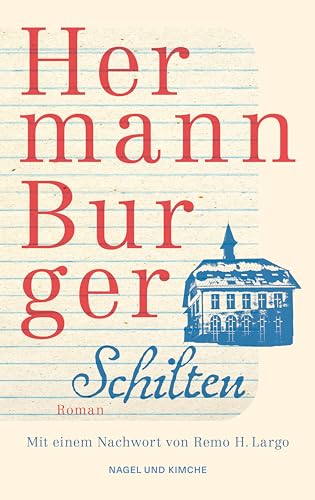 Schilten: Roman | Roman | Hermann Burger ist einer der wichtigsten Schweizer Schriftsteller des 20. Jahrhunderts | Taschenbuchausgabe zehn Jahre nach Erscheinen der Werkausgabe von Nagel & Kimche
